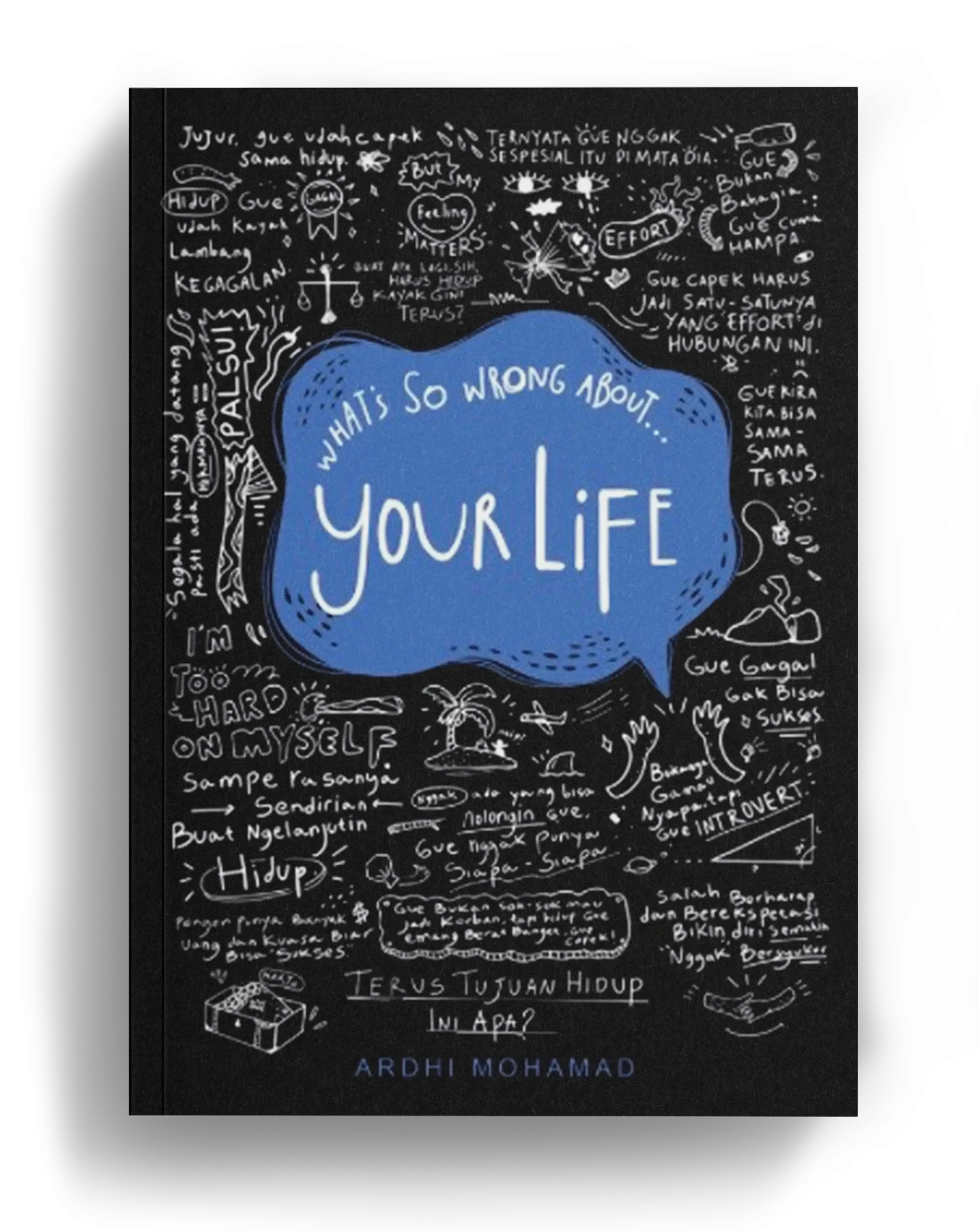 What's So Wrong About Your Life